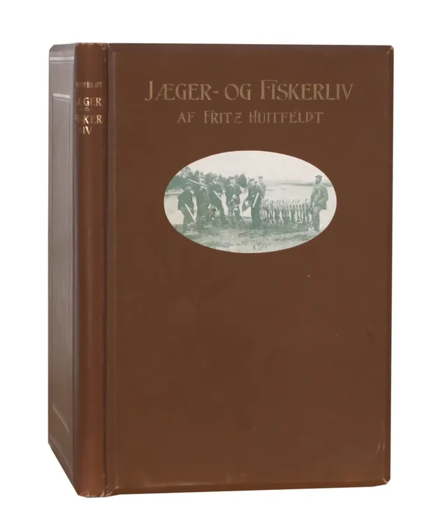 Huitfeldt, Fritz — Jæger- og Fiskerliv. Med 20 Illustrationer. Kristiania 1910.