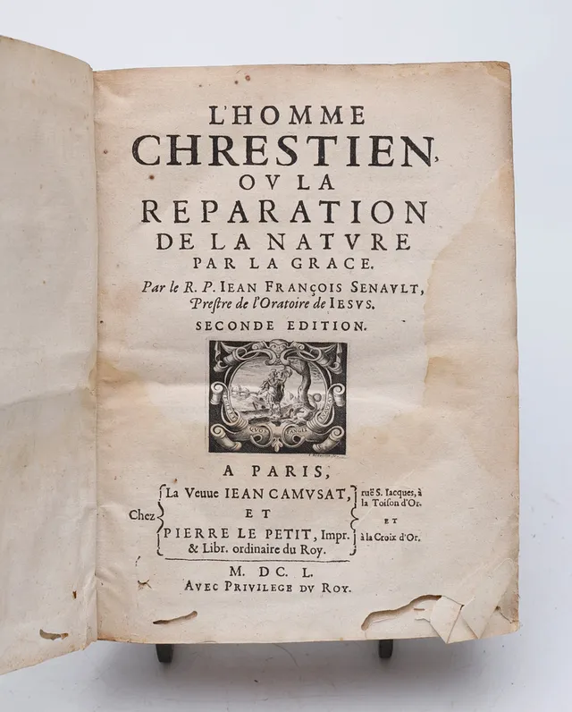 THEOLOGY, 1550. Jean François Senault, "L'homme chrestien ou la reparation de la nature par la grace".