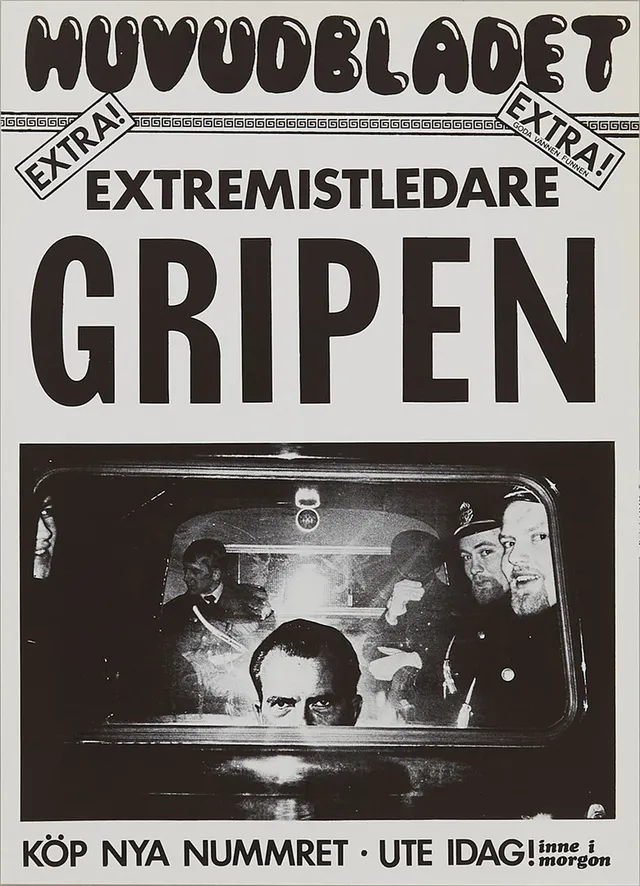 KJARTAN SLETTERMARK. Extremistledaren gripen, Nixon, löpsedel, offset, 1960-tal.