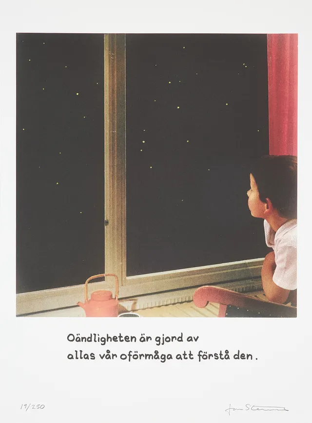 JAN STENMARK. "Oändligheten är gjord av allas vår oförmåga att förstå den.", färgoffset, signerad Jan Stenmark, numrerad 19/250.