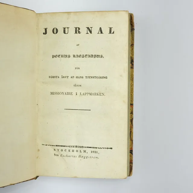 TVÅ BOKBAND, PETRUS LAESTADIUS, "JOURNAL OM LAPPMARKEN", STOCKHOLM 1831 OCH 1833.