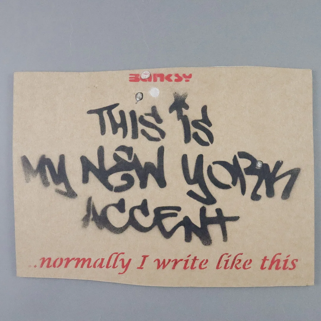 - BANKSY. NACH. "This is my New York accent", 2015. — Other — Auktionshaus Blank