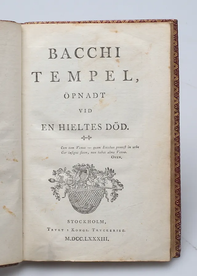 BOK, Carl Michael Bellman, "Bacchi tempel, öpnadt vid en hieltes död", Stockholm 1783.
