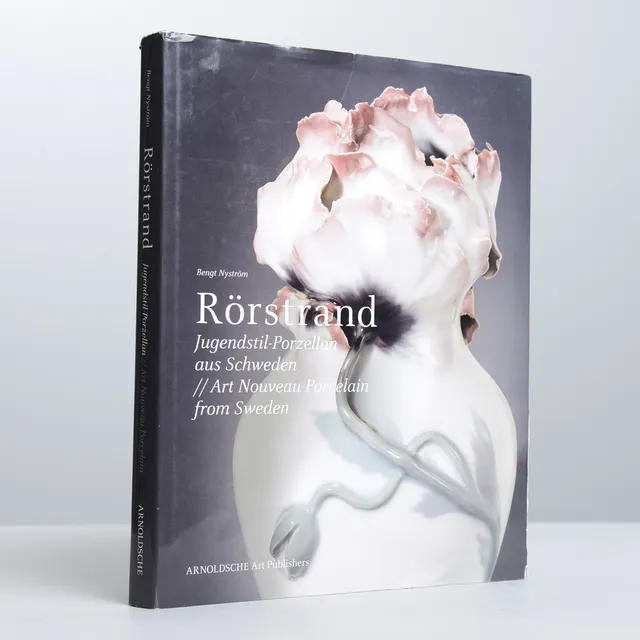 BENGT NYSTRÖM. "Rörstrand Jugenstil-Porzelllan aus Schweden // Art Nouveau Porcelain from Sweden", Arnoldsche, 2011.