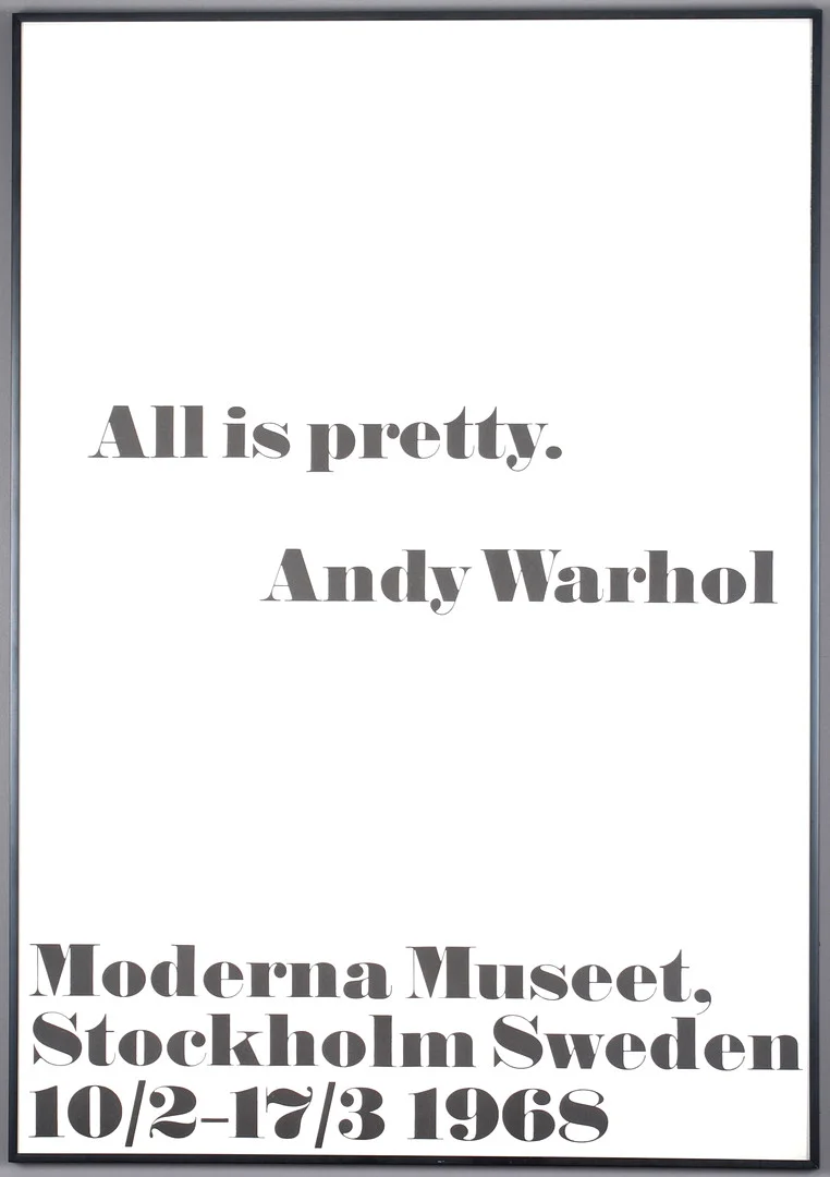 ANDY WARHOL. Utställningsaffisch, "All Is Pretty, Moderna Museet Stockholm Sweden 10/2-17/3 1968. — Engravings & Prints — Stadsauktion Sundsvall