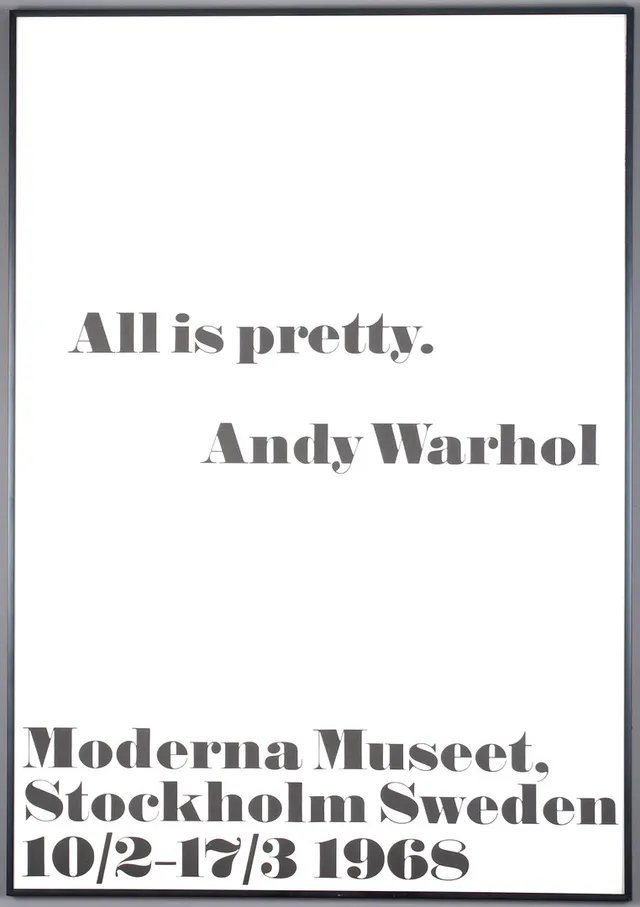 ANDY WARHOL. Utställningsaffisch, "All Is Pretty, Moderna Museet Stockholm Sweden 10/2-17/3 1968.