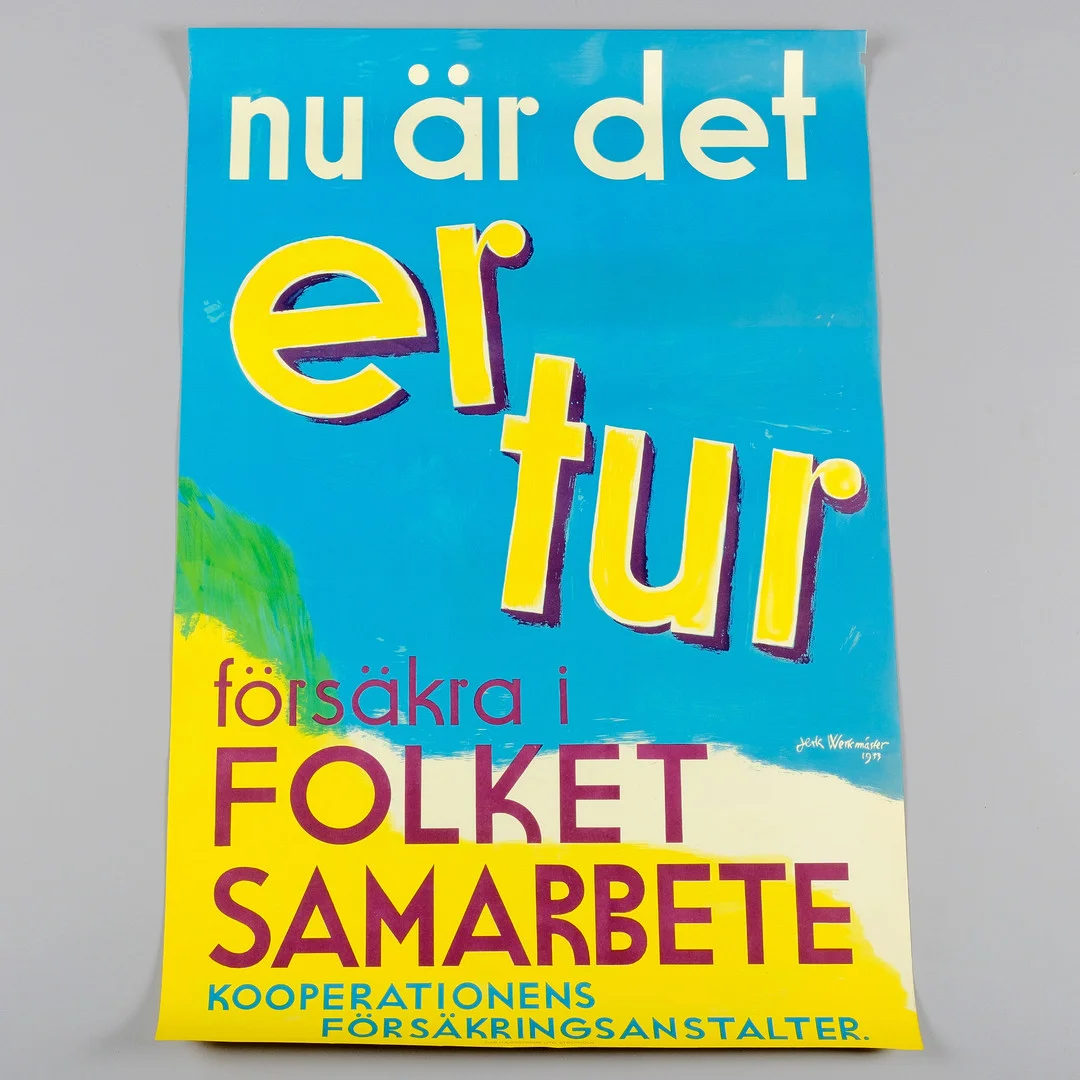JERK WERKMÄSTER. Reklamaffisch, ”Nu är det er tur”, 90x59, Kooperationens försäkringsanstalter, 1933. — Advertising & Signs — Wickmans