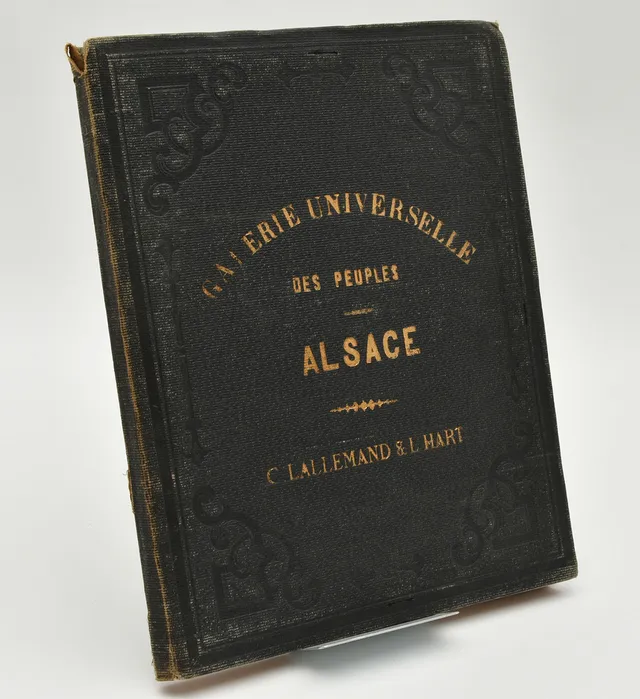 LALLEMAND, CHARLES & HART, LUDOVIC. Galerie Universelle des Peuples Alsace.