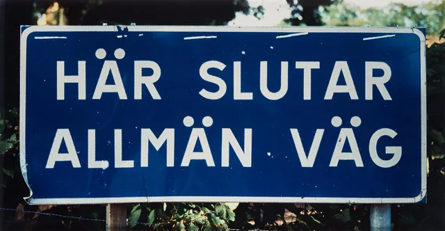Dan Wolgers, "Här slutar allmän väg III", 1995.