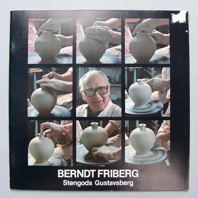 ARTHUR HALD & MARIANNE LANDQVIST, "Berndt Friberg Stengods Gustavsberg", Keramiskt Centrum, AB Gustavsberg, 1979.